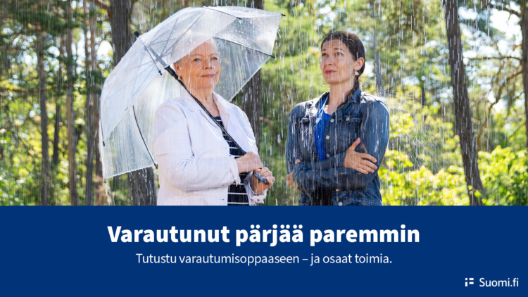 Teksti: Varautunut pärjää paremmin. Tutustu varautumisoppaaseen – ja osaat toimia. Suomi.fi.